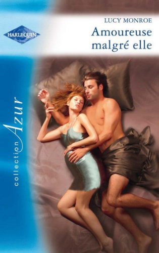 Amoureuse malgrÃ© elle (Azur) (French Edition)