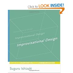 Improvisational Design: Continuous, Responsive Digital Communication
