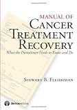 Manual of Cancer Treatment Recovery: What the Practioner Needs to Know and Do