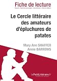 Le Cercle littéraire des amateurs d'épluchures de patates de Mary Ann Shaffer et Annie Barrows (Fiche de lecture) Image du produit