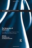 The vernaculars of communism : language, ideology and power in the Soviet Union and Eastern Europe