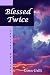 Blessed Twice (Special Edition)
