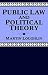 Public Law and Political Theory