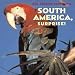 South America, Surprise!