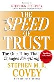 The SPEED of Trust: The One Thing that Changes Everything