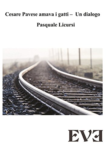 Cesare Pavese amava i gatti - Un dialogo (Italian Edition)