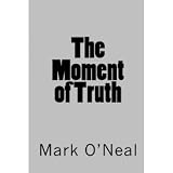 The Moment of Truth