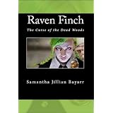 RAVEN FINCH: The Curse of the Dead Woods, urban fantasy/young adult fantasy (Young Adult Fantasy/Paranormal)