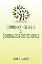 Communication Skills for Conservation Professionals