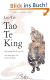 Tao Te King - Das heilige Buch vom Tao