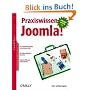 Praxiswissen Joomla! oreillys basics: Behandelt Joomla! 1.5