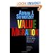 Value Migration: How to Think Several Moves Ahead of the Competition