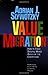 Value Migration: How to Think Several Moves Ahead of the Competition (Management of Innovation and Change)