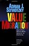 Value Migration: How to Think Several Moves Ahead of the Competition