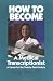 How to Become a Medical Transcriptionist