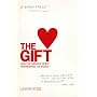 The Gift: How the Creative Spirit Transforms the World