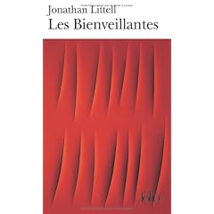 Les Bienveillantes -  Prix Goncourt et Prix du roman de l'Acad�mie fran�aise 2006