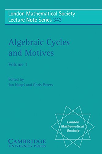 Algebraic Cycles and Motives: Volume 1 (London Mathematical Society Lecture Note Series)