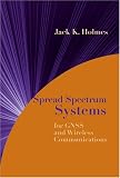 Spread Spectrum Systems for GNSS and Wireless Communications (GNSS Technology and Applications)