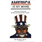 America Is My Home: The Story of Uncle Sam - the Myth, the Man and the Acronym book cover