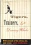 Tigers, Trainers, and Dancing Whales; Wild Animals of the Circus, Zoo, and Screen