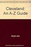 Cleveland : an A-Z guide