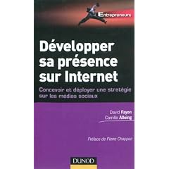 D�velopper sa pr�sence sur Internet - Concevoir et d�ployer une strat�gie sur les m�dias sociaux