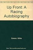 Willie Carson up front : a racing autobiography