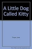 A Little Dog Called Kitty