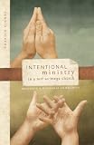 Intentional Ministry in a Not-So-Mega Church: Becoming a Missional Community
