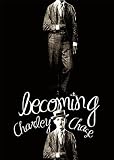 Becoming Charley Chase