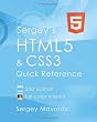 Sergey's Html5 & Css3: Quick Reference. Html5, Css3 and APIs. Full Color (2nd Edition)