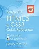 Sergey's HTML5 & CSS3: Quick Reference. HTML5, CSS3 and APIs. Full Color (2nd Edition)