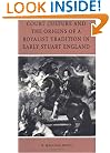 Court Culture and the Origins of a Royalist Tradition in Early Stuart England