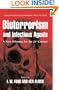 Bioterrorism and Infectious Agents: A New Dilemma for the 21st Century (Emerging Infectious Diseases of the 21st Century)