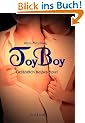 Toyboy: Gef�hrlich hei�es Spiel: erotischer Roman