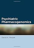 Psychiatric pharmacogenomics