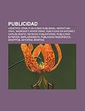 Publicidad: Logotipo, Spam, Publicidad subliminal, Marketing viral, Microsoft Advertising, Publicidad en Internet, Carlos Souto (Spanish Edition)