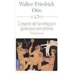 L'esprit de la religion grecque ancienne : Theophania