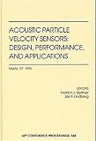 Acoustic particle velocity sensors : design, performance, and applications : Mystic, CT, September 1995