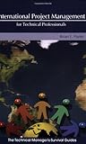 International Project Management for Technical Professionals (Technical Manager's Survival Guides)