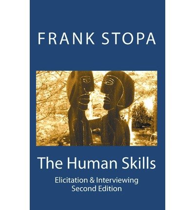 The Human Skills: Elicitation & Interviewing (Second Edition) (Paperback) - Common