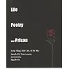 Life, Poetry, and Prison--Cuoc Song, Thi Van, va Tu Day; Nguyen Chi Thien's poetry in bilingual text (English and Vietnamese Edition)