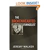 The Brokenhearted Evangelist