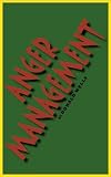 Anger Management (A Short Story)