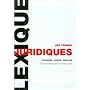 Lexique des termes juridiques : Edition trilingue fran�ais-arabe-anglais