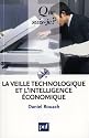 La veille technologique et l'intelligence &eacute;conomique