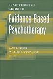 Practitioner`s Guide to Evidence-Based Psychotherapy