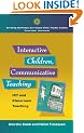 Interactive Children, Communicative Teaching: ICT and Classroom Teaching (Enriching the Primary Curriculum - Child, Teacher, Context)