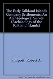 The early Falkland Islands Company settlements : an archaeological survey